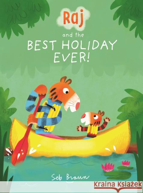 Raj and the Best Holiday Ever Sebastien Braun Sebastien Braun  9781787415157 Templar Publishing