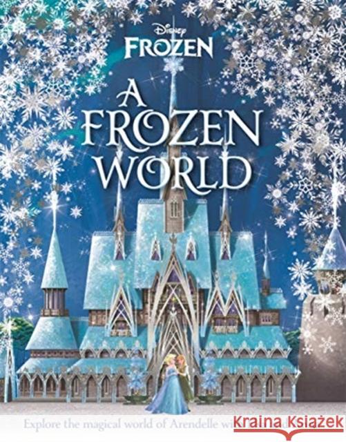 Disney: A Frozen World Marilyn Easton   9781787415485