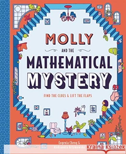 Molly and the Mathematical Mystery Eugenia Cheng 9781787415683