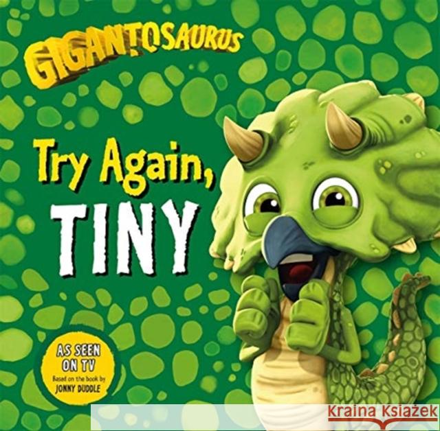 Gigantosaurus - Try Again, TINY Cyber Group Studios 9781787415980 Templar Publishing