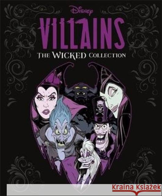 Disney Villains: The Wicked Collection: An illustrated anthology of the most notorious Disney villains and their sidekicks Marilyn Easton Walt Disney Company Ltd. Stephanie Milton 9781787416505 Bonnier Books Ltd