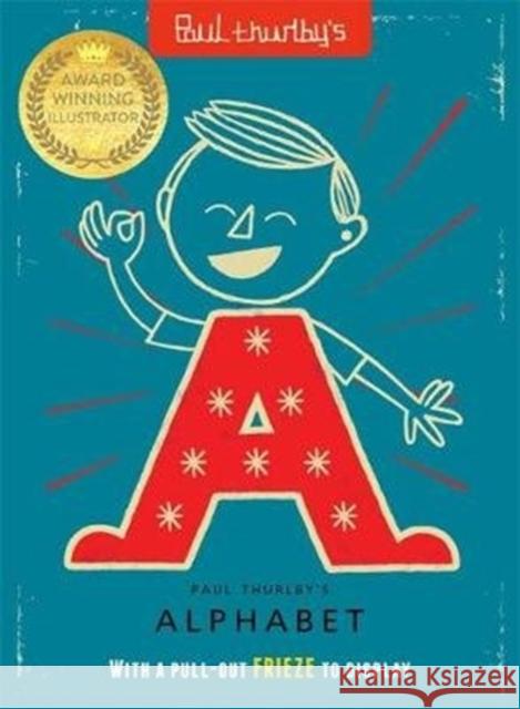 Paul Thurlby's Alphabet: With a pull-out FRIEZE to display Paul Thurlby   9781787416673 Templar Publishing