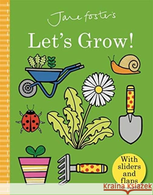 Jane Foster's Let's Grow Jane Foster 9781787418103 Templar Publishing