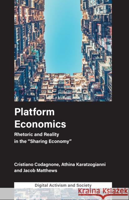 Platform Economics: Rhetoric and Reality in the 