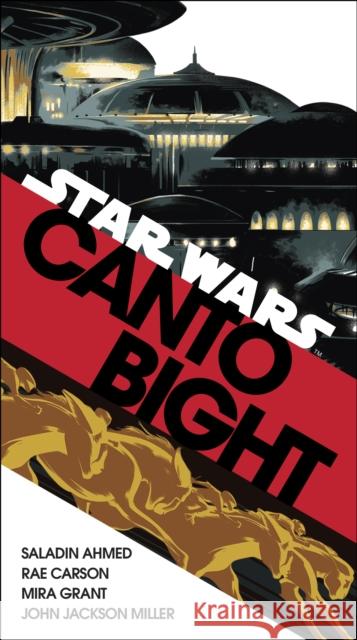 Canto Bight (Star Wars): Journey to Star Wars: The Last Jedi John Jackson Miller 9781787460546