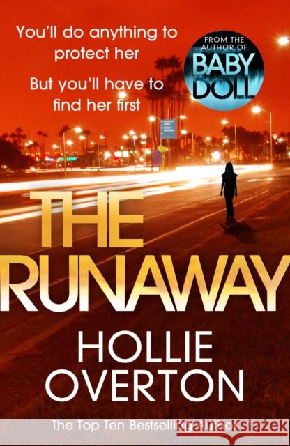 The Runaway: From the author of Richard & Judy bestseller Baby Doll Overton, Hollie 9781787460744 Cornerstone