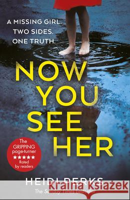 Now You See Her: The bestselling Richard & Judy favourite Heidi Perks 9781787460775 Cornerstone