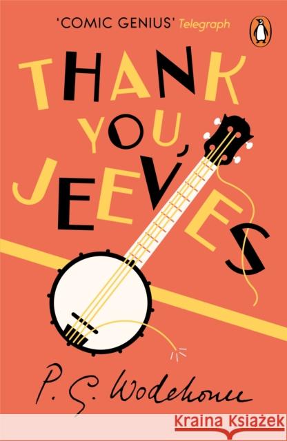 Thank You, Jeeves: (Jeeves & Wooster) Wodehouse, P. G. 9781787461062 Cornerstone