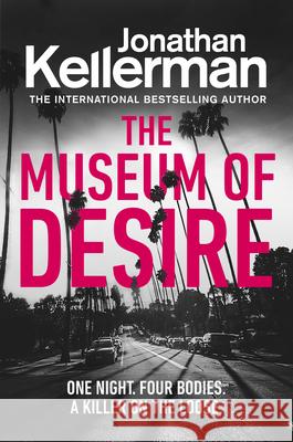 The Museum of Desire Jonathan Kellerman 9781787461208 Cornerstone