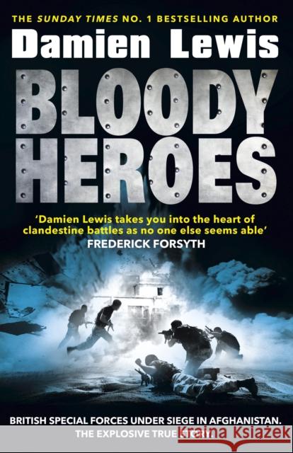 Bloody Heroes Damien Lewis 9781787461475