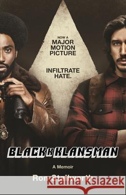 Black Klansman: NOW A MAJOR MOTION PICTURE Ron Stallworth 9781787461703