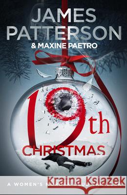 19th Christmas: the no. 1 Sunday Times bestseller (Women’s Murder Club 19) James Patterson 9781787461833