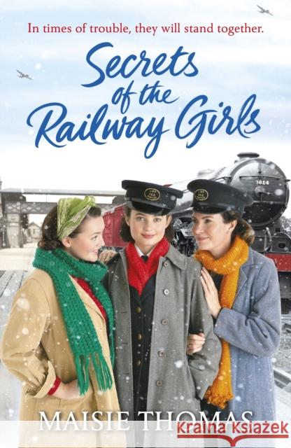 Secrets of the Railway Girls Maisie Thomas 9781787463974 Cornerstone