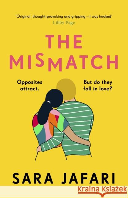 The Mismatch: An unforgettable story of first love Sara Jafari 9781787465015