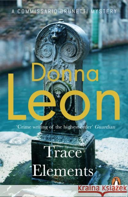 Trace Elements Donna Leon 9781787465121 Cornerstone