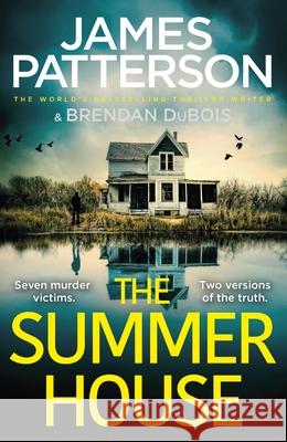 The Summer House: If they don’t solve the case, they’ll take the fall… James Patterson 9781787465381