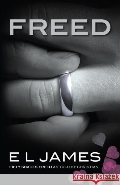 Freed: The #1 Sunday Times bestseller E. L. James 9781787468085 Cornerstone