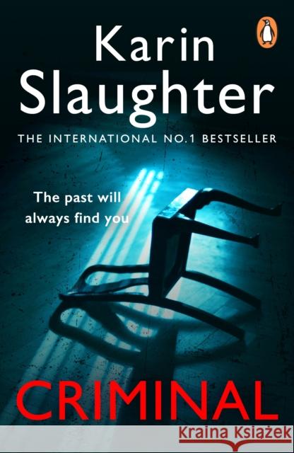 Criminal: The Will Trent Series, Book 6 Karin Slaughter 9781787469761 Random House