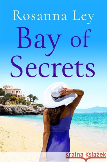 Bay of Secrets Rosanna Ley 9781787471665
