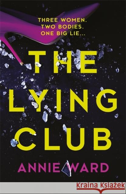 The Lying Club Annie Ward 9781787472808