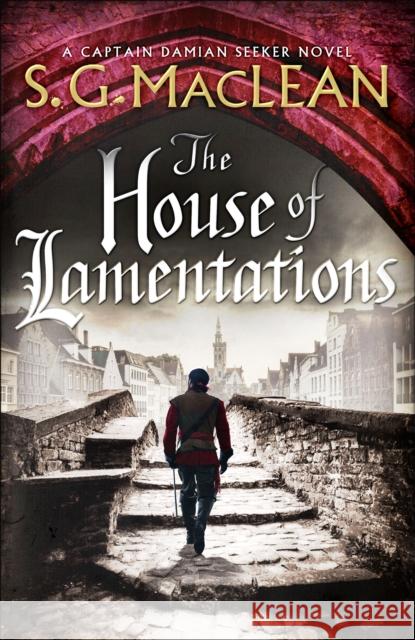 The House of Lamentations S.G. MacLean 9781787473621 Quercus Publishing