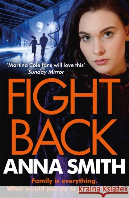 Fight Back: a gripping gangland thriller full of exciting twists! Anna Smith 9781787473928