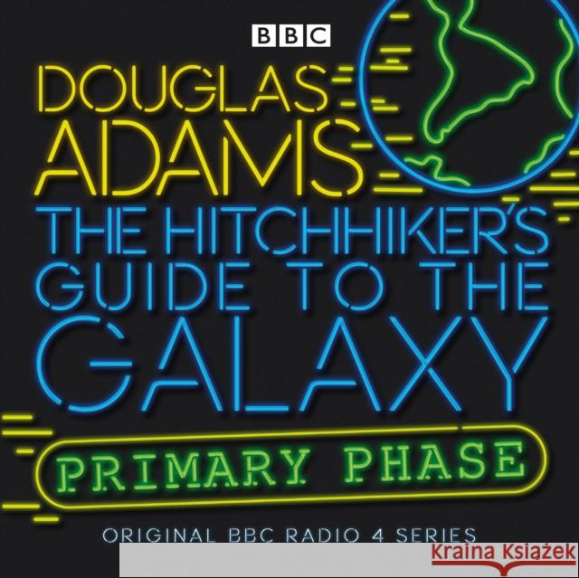 The Hitchhiker's Guide To The Galaxy: Primary Phase Douglas Adams 9781787533202