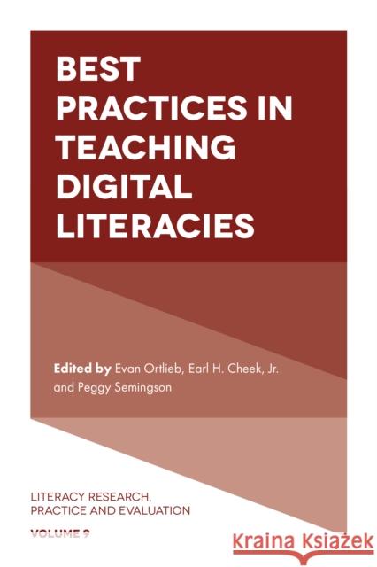 Best Practices in Teaching Digital Literacies Evan Ortlieb Earl H. Cheek Peggy Semingson 9781787544345