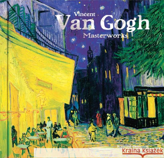 Vincent Van Gogh Rosalind Ormiston 9781787552319