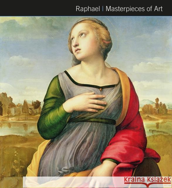 Raphael Masterpieces of Art Flame Tree Studio                        Julia Biggs 9781787557888 Flame Tree Publishing