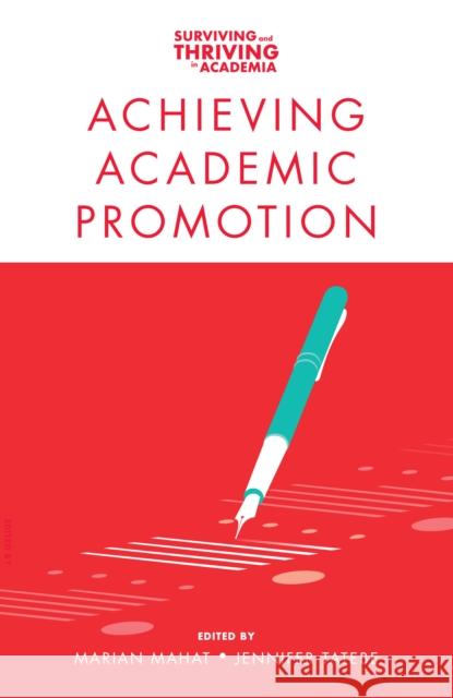 Achieving Academic Promotion Marian Mahat Jennifer Tatebe 9781787569027 Emerald Publishing Limited