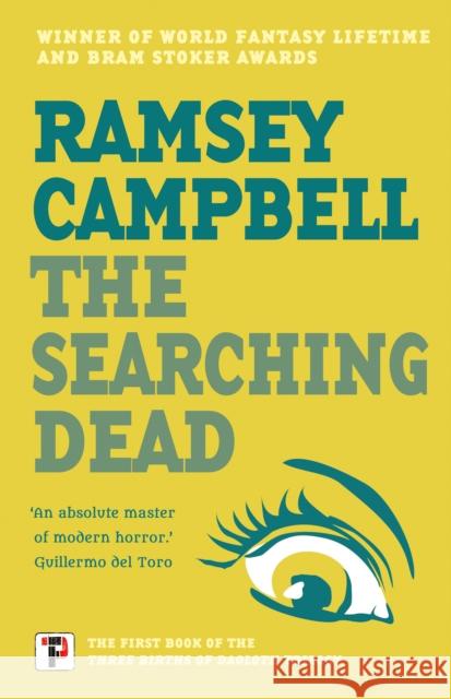 The Searching Dead Ramsey Campbell 9781787585577