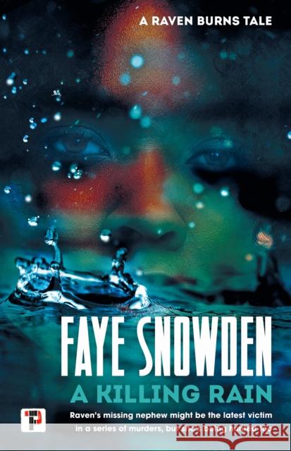 A Killing Rain Faye Snowden 9781787586130