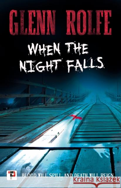 When the Night Falls Glenn Rolfe 9781787588097 Flame Tree Press