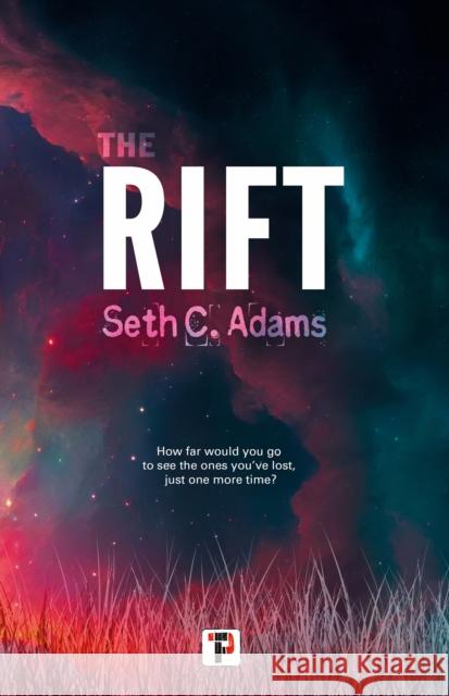 The Rift Seth C. Adams 9781787588783 Flame Tree Publishing