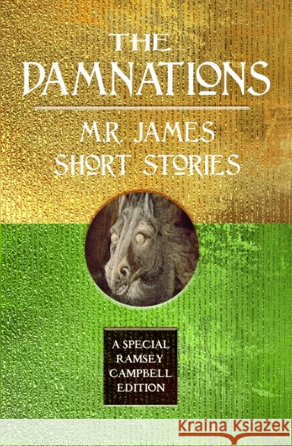 The Damnations: M.R. James Short Stories M.R. James 9781787589407 Flame Tree Publishing