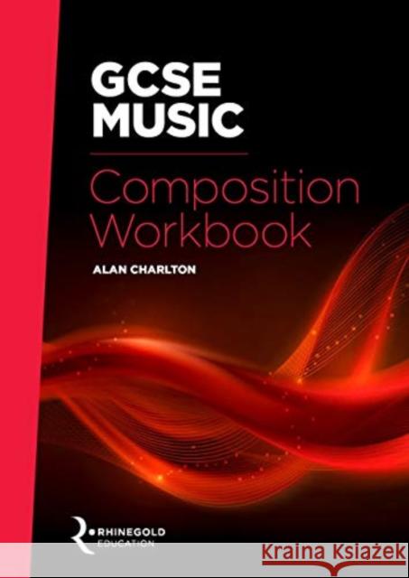 GCSE Music Composition Workbook  9781787601437 Hal Leonard Europe Limited