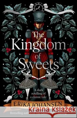 The Kingdom of Sweets Erika Johansen 9781787630666 Transworld