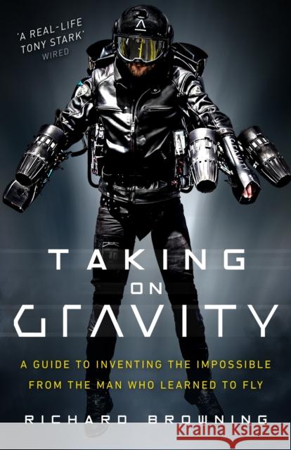 Taking on Gravity Richard Browning 9781787630895 