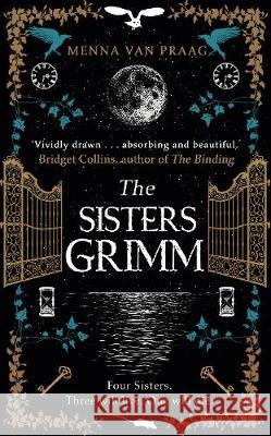 The Sisters Grimm Menna van Praag 9781787631663