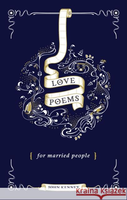 Love Poems for Married People Kenney John 9781787631731