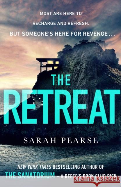 The Retreat: The new top ten Sunday Times bestseller from the author of The Sanatorium Sarah Pearse 9781787633346 Transworld