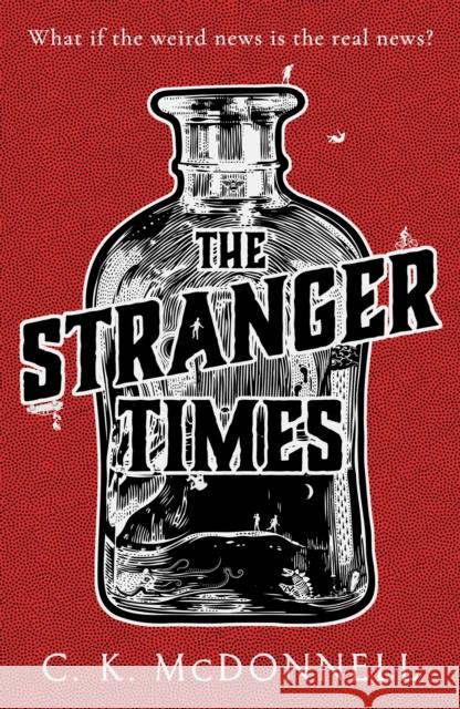 The Stranger Times C.K.McDonnell 9781787633360