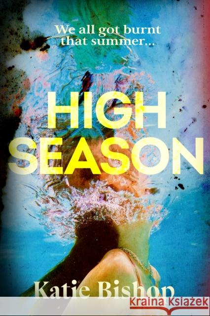 High Season Katie Bishop 9781787636026 Transworld Publishers Ltd