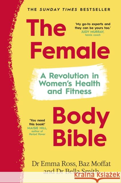 The Female Body Bible: A Revolution in Women's Health and Fitness Dr Bella Smith 9781787636194 Transworld Publishers Ltd