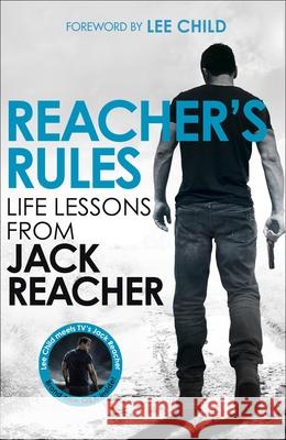 Reacher's Rules: Life Lessons From Jack Reacher Jack Reacher 9781787636644 Transworld Publishers Ltd
