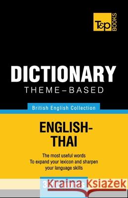 Theme-Based Dictionary British English-Thai - 3000 Words Andrey Taranov 9781787672284 T&p Books Publishing Ltd