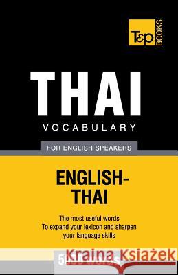 Thai vocabulary for English speakers - 5000 words Andrey Taranov 9781787672345 T&p Books Publishing Ltd