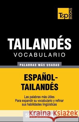Vocabulario Español-Tailandés - 5000 palabras más usadas Andrey Taranov 9781787672420 T&p Books Publishing Ltd