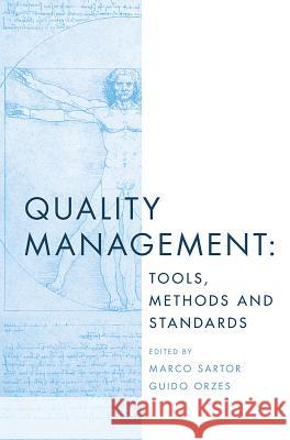 Quality Management: Tools, Methods and Standards Marco Sartor Guido Orzes 9781787698048 Emerald Publishing Limited